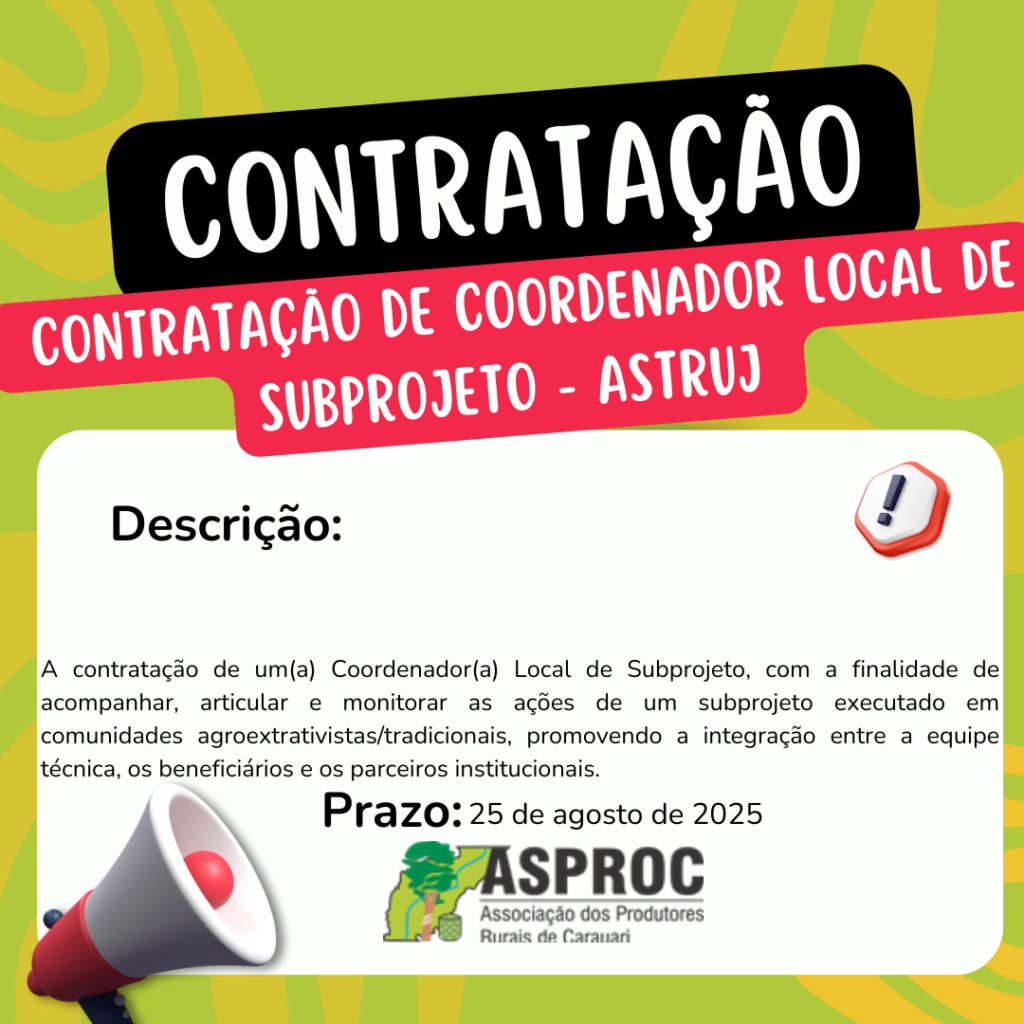 📢Contratação de Coordenador Local de subprojeto – ASTRUJ