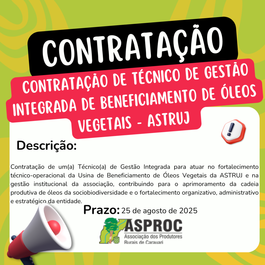 📢ASPROC abre vaga para Técnico(a) de Gestão Integrada – Usina de Óleos Vegetais da ASTRUJ